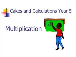 Cakes and Calculations Year 5