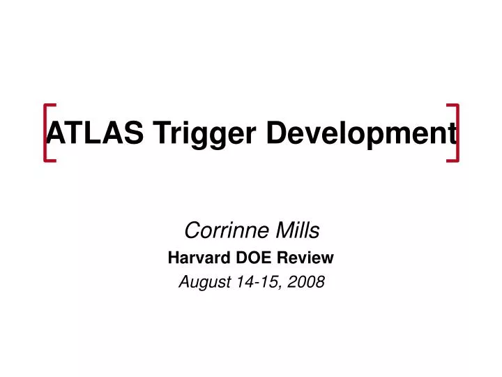 atlas trigger development