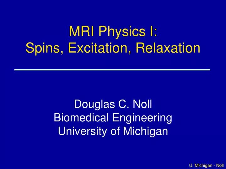 mri physics i spins excitation relaxation