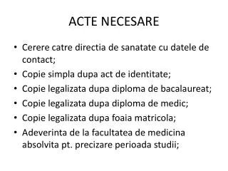 ACTE NECESARE