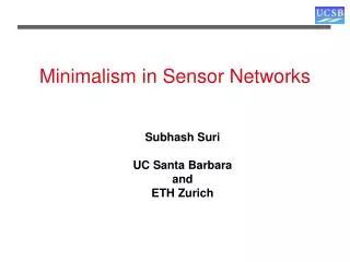 Minimalism in Sensor Networks