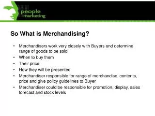 So What is Merchandising?
