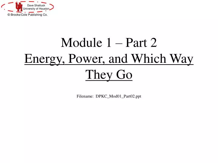 module 1 part 2 energy power and which way they go
