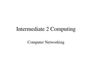 intermediate 2 computing