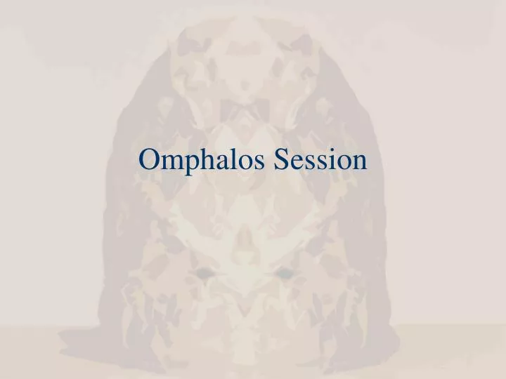 omphalos session