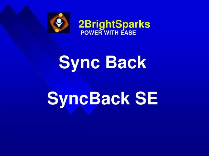 2brightsparks power with ease sync back syncback se