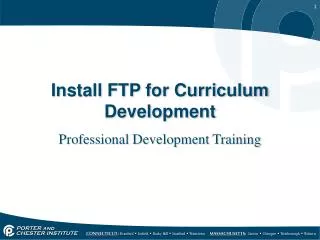 Install FTP for Curriculum Development