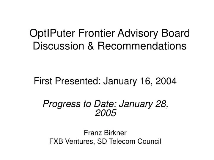optiputer frontier advisory board discussion recommendations