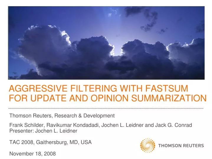 aggressive filtering with fastsum for update and opinion summarization