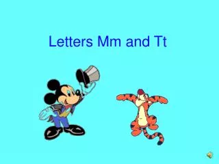 Letters Mm and Tt