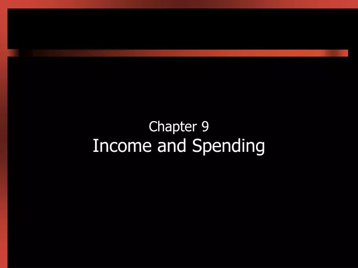 chapter 9 income and spending