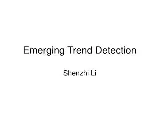 Emerging Trend Detection