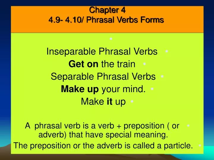 chapter 4 4 9 4 10 phrasal verbs forms