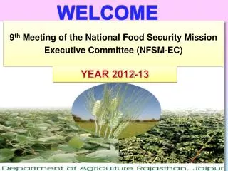 9 th Meeting of the National Food Security Mission Executive Committee (NFSM-EC)