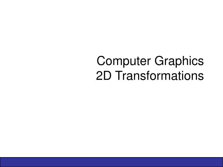 computer graphics 2d transformations