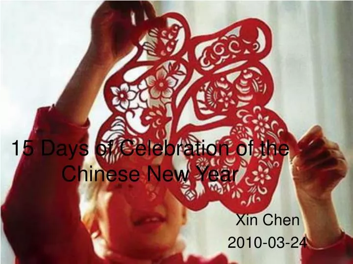 15 days of celebration of the chinese new year