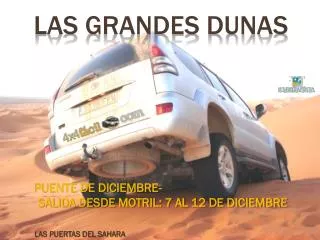 puente de diciembre salida desde motril 7 al 12 de diciembre las puertas del sahara