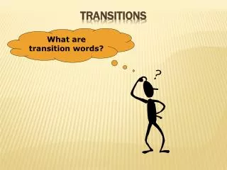 Transitions