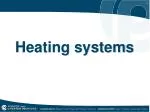 Heating systems - slide 1