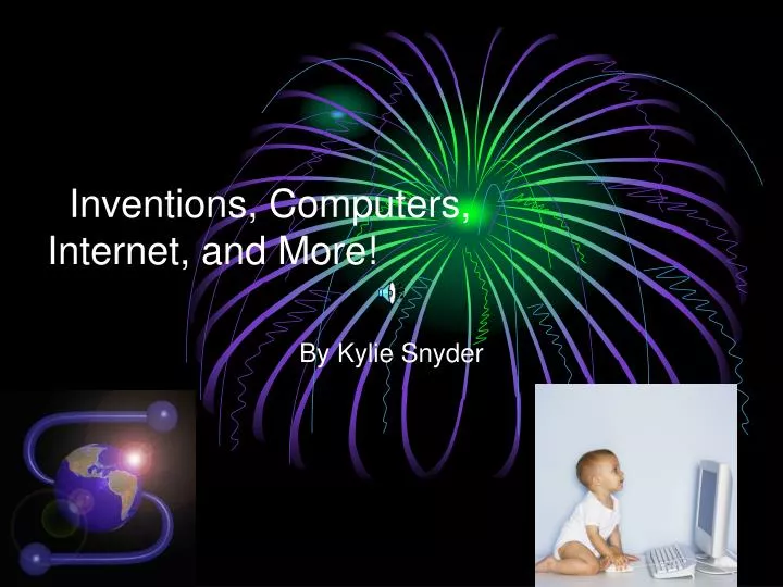 inventions computers internet and more