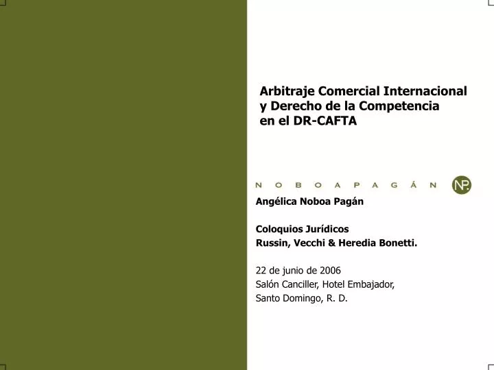 arbitraje comercial internacional y derecho de la competencia en el dr cafta