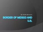 Border of Mexico and U.S.