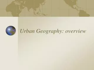 Urban Geography: overview