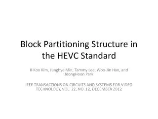 Block Partitioning Structure in the HEVC Standard