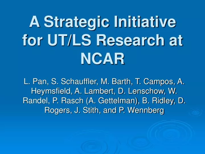 a strategic initiative for ut ls research at ncar