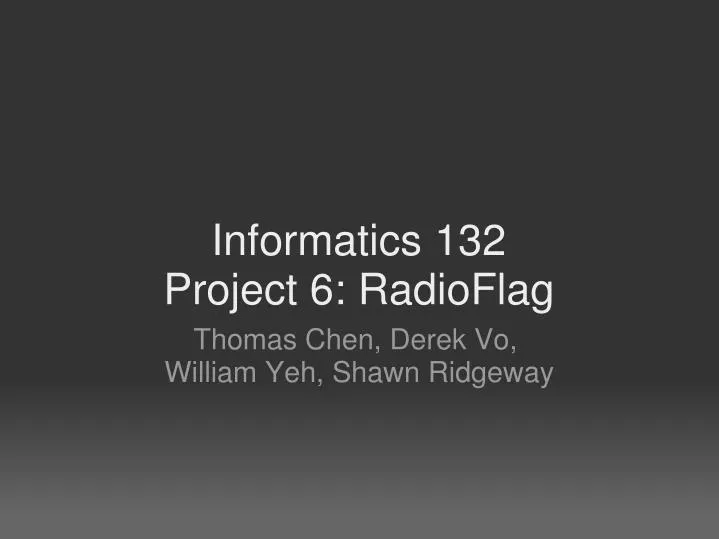 informatics 132 project 6 radioflag