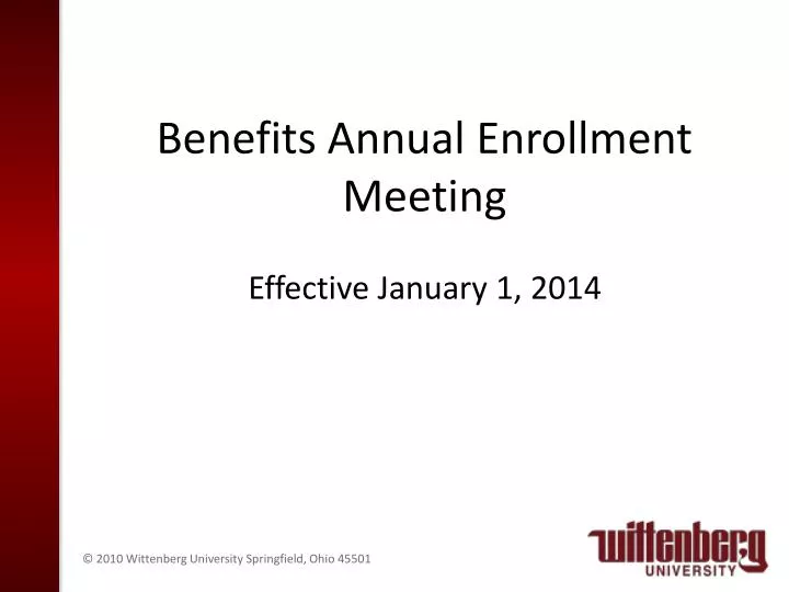 benefits annual enrollment meeting effective january 1 2014