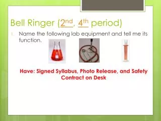 Bell Ringer ( 2 nd , 4 th period)