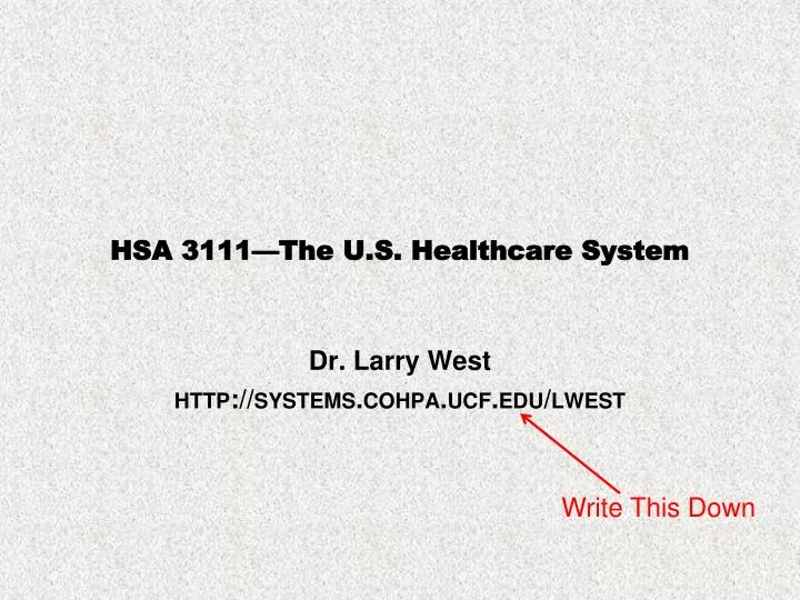 hsa 3111 the u s healthcare system