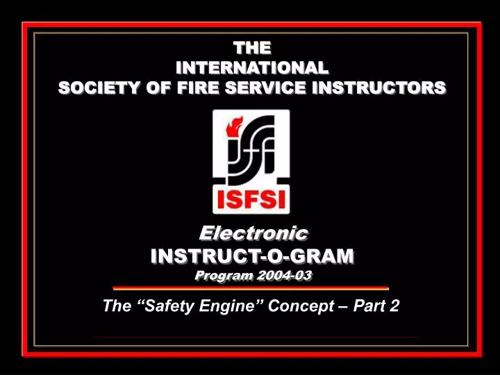 the international society of fire service instructors electronic instruct o gram program 2004 03