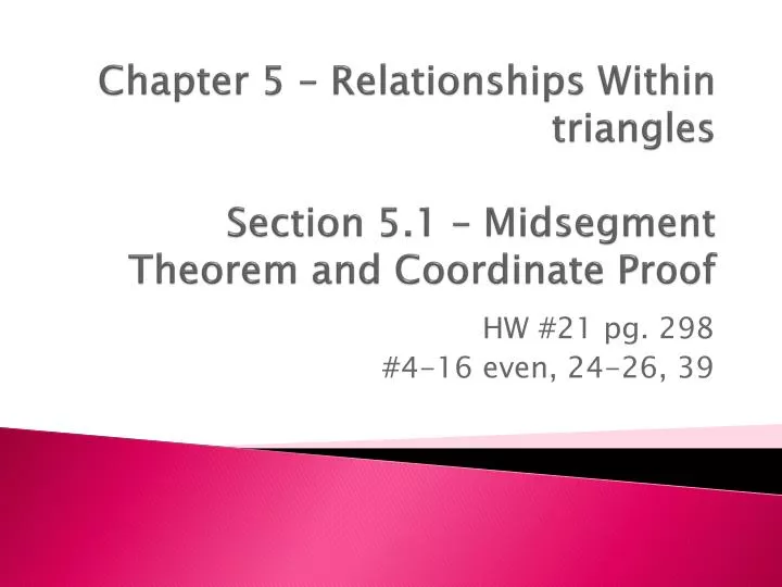 chapter 5 relationships within triangles section 5 1 midsegment theorem and coordinate p roof