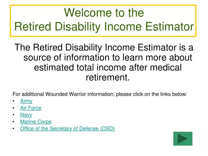 welcome to the retired disability income estimator