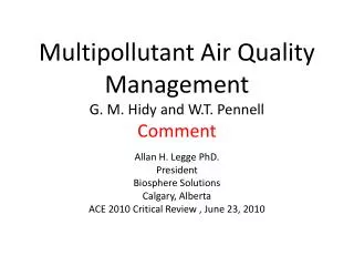 Multipollutant Air Quality Management G. M. Hidy and W.T. Pennell Comment
