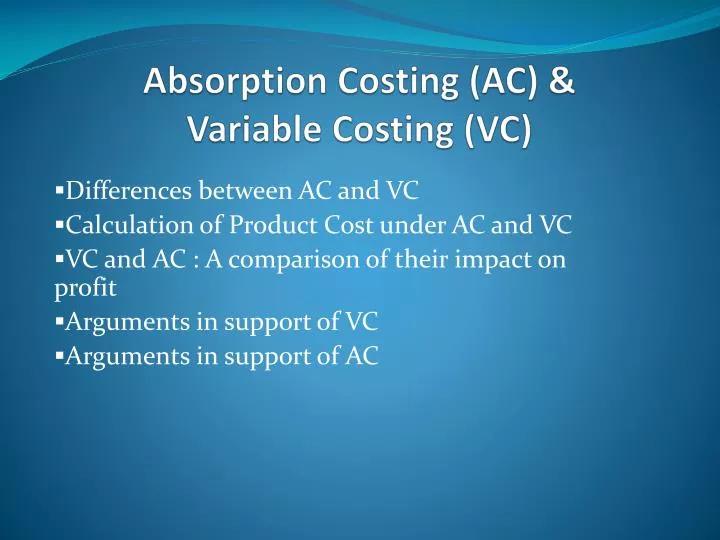 absorption costing ac variable costing vc
