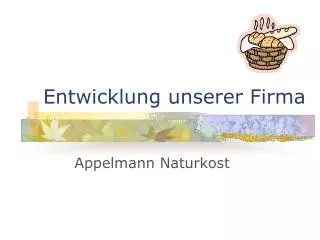 entwicklung unserer firma