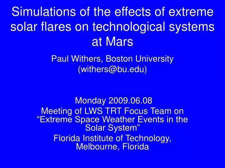 simulations of the effects of extreme solar flares on technological systems at mars