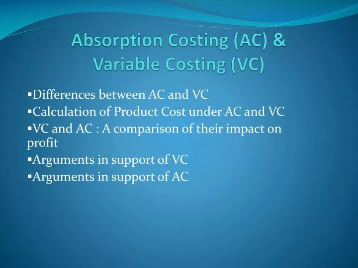 absorption costing ac variable costing vc