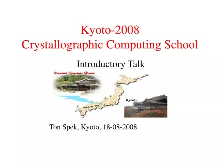 kyoto 2008 crystallographic computing school