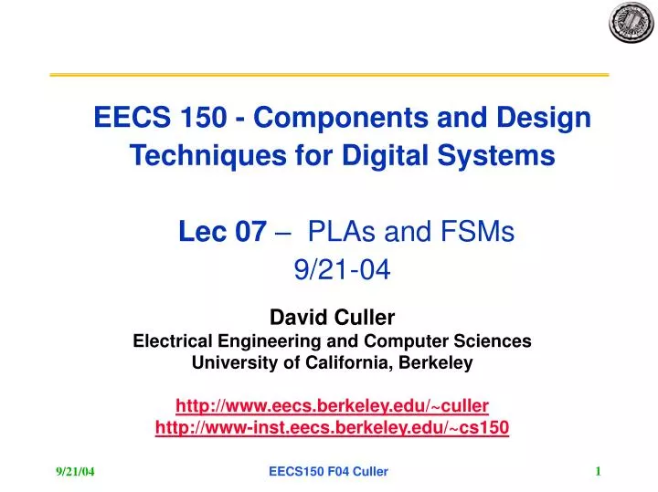 eecs 150 components and design techniques for digital systems lec 07 plas and fsms 9 21 04