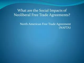 North American Free Trade Agreement (NAFTA )