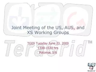 Joint Meeting of the US, AUS, and XS Working Groups
