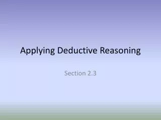 Applying Deductive Reasoning