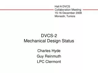 DVCS-2 Mechanical Design Status