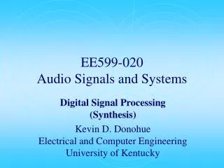 EE599-020 Audio Signals and Systems
