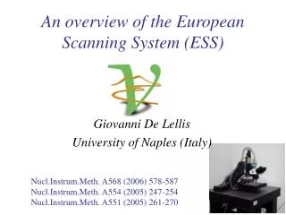 An overview of the European Scanning System (ESS)