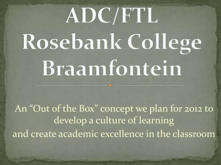 adc ftl rosebank college braamfontein